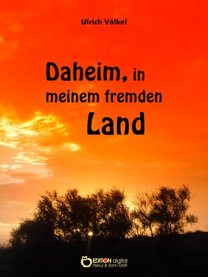 cover image of Daheim, in meinem fremden Land